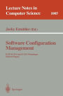 Software Configuration Management: ICSE SCM-4 and SCM-5 Workshops. Selected Papers / Edition 1