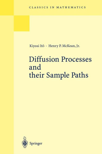 Diffusion Processes and their Sample Paths / Edition 1