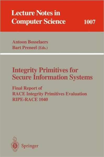 Integrity Primitives for Secure Information Systems: Final RIPE Report of RACE Integrity Primitives Evaluation / Edition 1