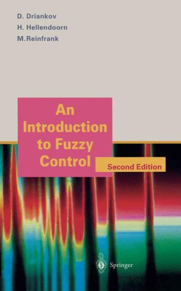 An Introduction to Fuzzy Control / Edition 2