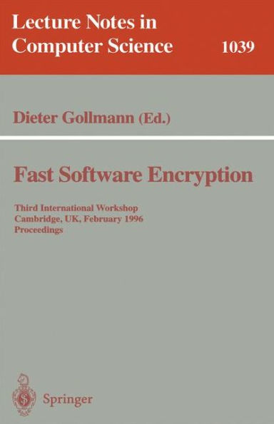 Fast Software Encryption: Third International Workshop, Cambridge, UK, February 21 - 23, 1996. Proceedings