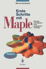 Title: Erste Schritte mit Maple: Release 4, Maple V, Author: Werner Burkhardt