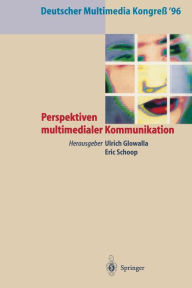 Title: Deutscher Multimedia Kongreï¿½ '96: Perspektiven multimedialer Kommunikation, Author: Ulrich Glowalla