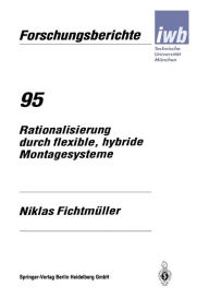 Title: Rationalisierung durch flexible, hybride Montagesysteme, Author: Niklas Fichtmïller