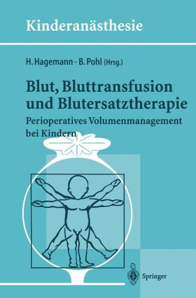 Blut, Bluttransfusion und Blutersatztherapie: Perioperatives Volumenmanagement bei Kindern