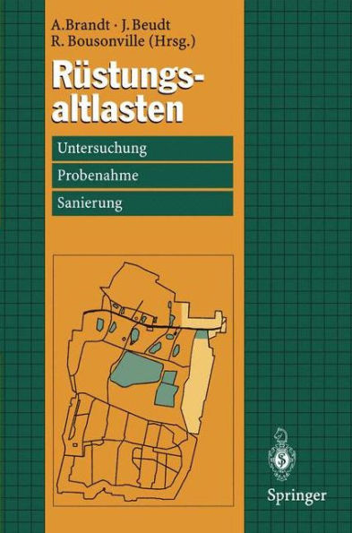 Rï¿½stungsaltlasten: Untersuchung, Probenahme und Sanierung