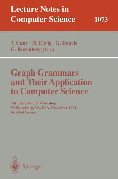 Graph Grammars and Their Application to Computer Science: 5th International Workshop, Williamsburg, VA, USA, November (13-18), 1995. Selected Papers. / Edition 1