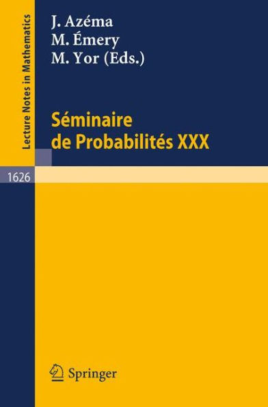 Seminaire de Probabilites XXX / Edition 1