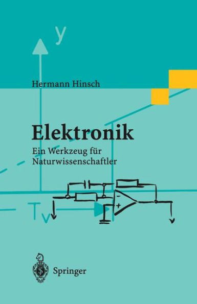 Elektronik: Ein Werkzeug für Naturwissenschaftler / Edition 1