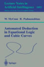 Automated Deduction in Equational Logic and Cubic Curves / Edition 1