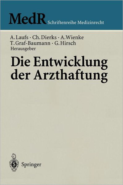 Die Entwicklung der Arzthaftung