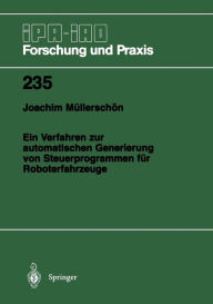 Title: Ein Verfahren zur automatischen Generierung von Steuerprogrammen fï¿½r Roboterfahrzeuge, Author: Joachim Mïllerschïn