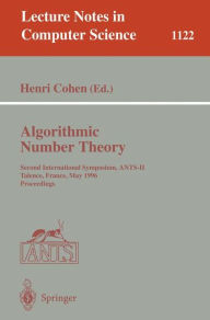 Title: Algorithmic Number Theory: Second International Symposium, ANTS-II, Talence, France, May 18 - 23, 1996, Proceedings / Edition 1, Author: Henri Cohen
