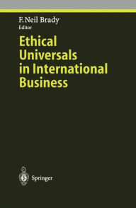 Title: Ethical Universals in International Business, Author: F. Neil Brady