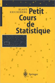 Title: Petit Cours de Statistique / Edition 1, Author: Klaus Krickeberg