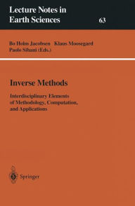 Title: Inverse Methods: Interdisciplinary Elements of Methodology, Computation, and Applications, Author: Bo Holm Jacobsen