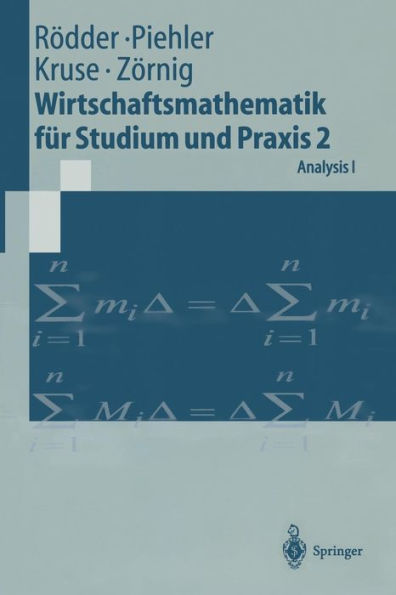 Wirtschaftsmathematik für Studium und Praxis 2: Analysis I / Edition 1