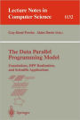The Data Parallel Programming Model: Foundations, HPF Realization, and Scientific Applications / Edition 1