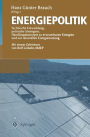 Energiepolitik: Technische Entwicklung, politische Strategien, Handlungskonzepte zu erneuerbaren Energien und zur rationellen Energienutzung / Edition 1