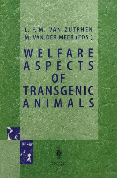 Welfare Aspects of Transgenic Animals: Proceedings EC-Workshop of October 30, 1995