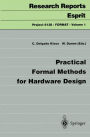Practical Formal Methods for Hardware Design