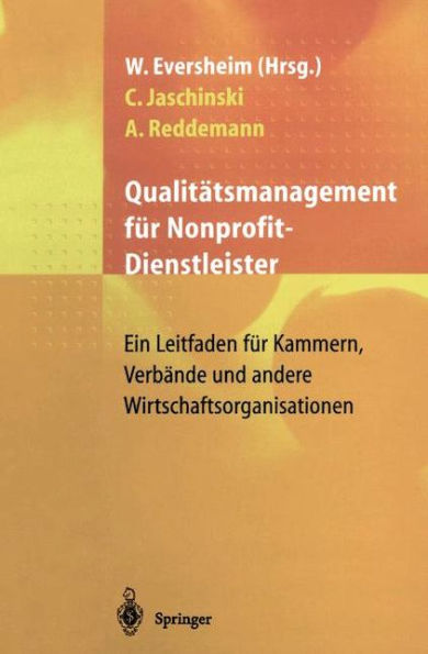 Qualitätsmanagement für Nonprofit-Dienstleister: Ein Leitfaden für Kammern, Verbände und andere Wirtschaftsorganisationen