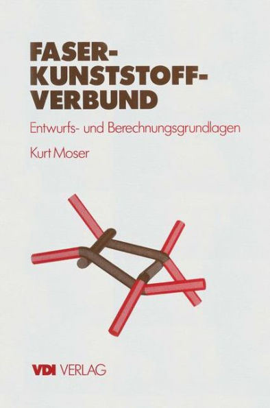 Faser-Kunststoff-Verbund: Entwurfs- Und Berechnungsgrundlagen