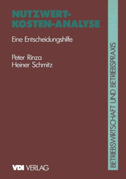 Nutzwert-Kosten-Analyse: Eine Entscheidungshilfe