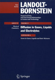 Title: Gases in Gases, Liquids and their Mixtures / Edition 1, Author: J. Winkelmann