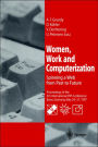 Women, Work and Computerization: Spinning a Web from Past to Future / Edition 1