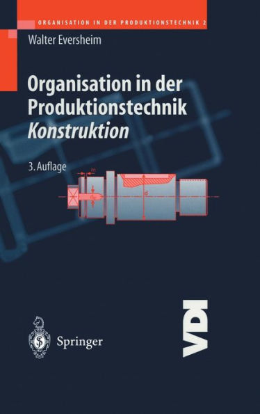 Organisation in Der Produktionstechnik 2: Konstruktion