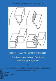 Title: Bruchhafte Verformung: Erscheinungsbild und Deutung mit ï¿½bungsaufgaben, Author: H.F. Krausse
