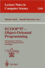 ECOOP '97 - Object-Oriented Programming: 11th European Conference, Jyvï¿½skylï¿½, Finland, June 9 - 13, 1997, Proceedings