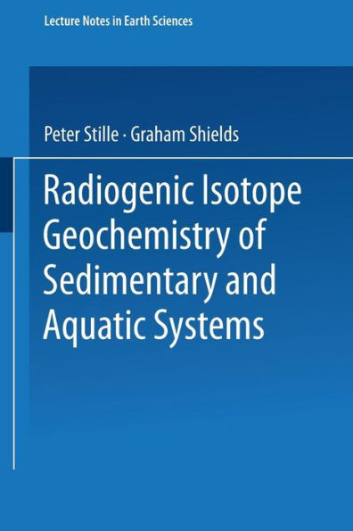 Radiogenic Isotope Geochemistry of Sedimentary and Aquatic Systems