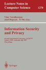 Information Security and Privacy: Second Australasian Conference, ACISP '97, Sydney, NSW, Australia, July 7-9, 1997 Proceedings / Edition 1