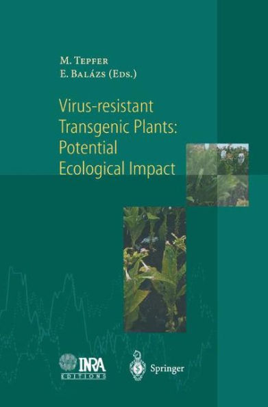 Virus-Resistant Transgenic Plants: Potential Ecological Impact / Edition 1