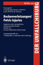 Beckenverletzungen / Pelvic Injuries: Ergebnisse einer prospektiven, multizentrischen Studie / Results of a German Multicentre Study Group