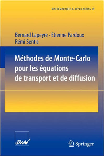 Mï¿½thodes de Monte-Carlo pour les ï¿½quations de transport et de diffusion / Edition 1