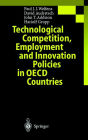 Technological Competition, Employment and Innovation Policies in OECD Countries / Edition 1