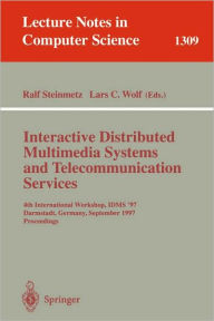 Title: Interactive Distributed Multimedia Systems and Telecommunication Services: 4th International Workshop, IDMS '97, Darmstadt, Germany, September 10-12, 1997, Proceedings / Edition 1, Author: Ralf Steinmetz