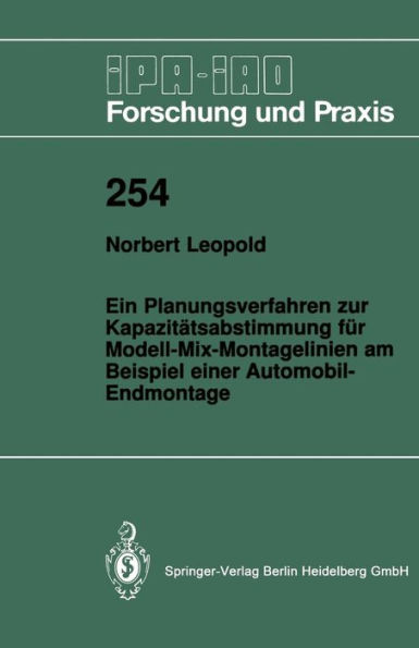 Ein Planungsverfahren zur Kapazitï¿½tsabstimmung fï¿½r Modell-Mix-Montagelinien am Beispiel einer Automobil-Endmontage