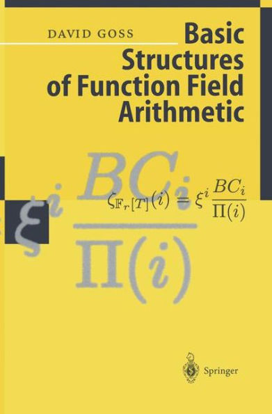 Basic Structures of Function Field Arithmetic / Edition 1