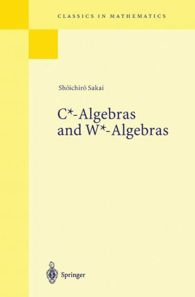 C*-Algebras and W*-Algebras / Edition 1