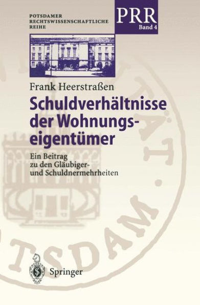 Schuldverhï¿½ltnisse der Wohnungseigentï¿½mer: Ein Beitrag zu den Glï¿½ubiger- und Schuldnermehrheiten