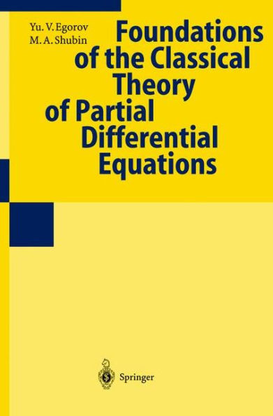 Foundations of the Classical Theory of Partial Differential Equations / Edition 1