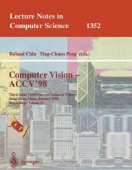 Title: Computer Vision - ACCV'98: Third Asian Conference on Computer Vision, Hong Kong, China, January 8 - 10, 1998, Proceedings, Volume II / Edition 1, Author: Roland Chin