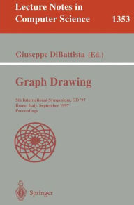 Title: Graph Drawing: 5th International Symposium, GD '97, Rome, Italy, September 18-20, 1997. Proceedings / Edition 1, Author: Giuseppe DiBattista