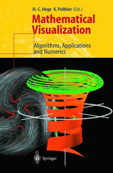 Mathematical Visualization: Algorithms, Applications and Numerics / Edition 1