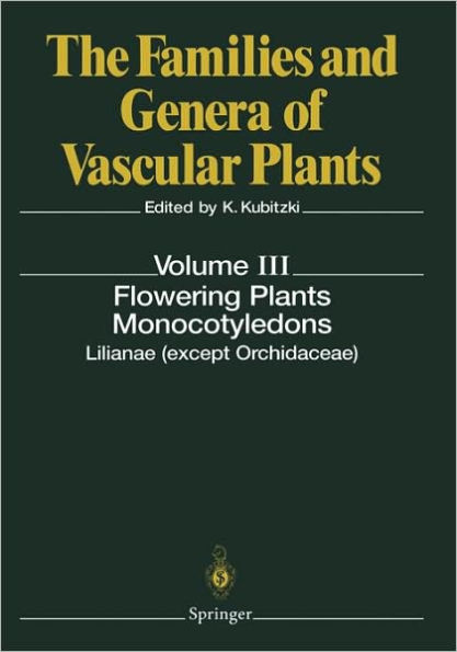Flowering Plants. Monocotyledons: Lilianae (except Orchidaceae) / Edition 1
