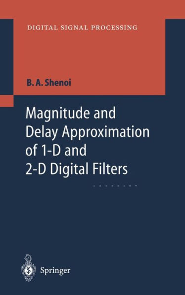 Magnitude and Delay Approximation of 1-D and 2-D Digital Filters